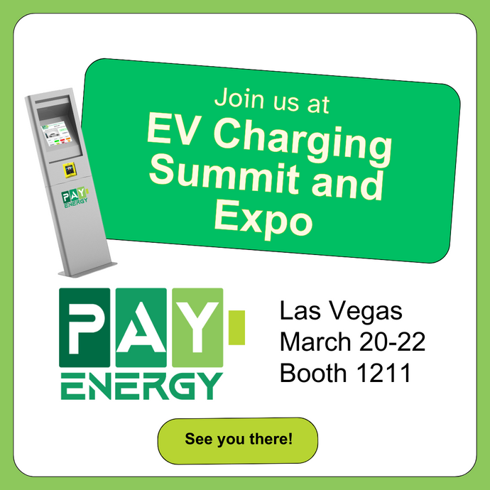Find Us at EVCS & Expo: PayEnergy is Paving the Future of EV Charging